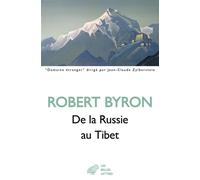 De la Russie au Tibet - Robert Byron - Belles Lettres - broché - Roman