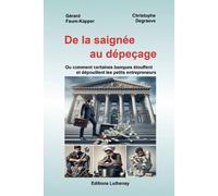 De La Saignée Au Dépeçage