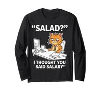 De la Salade ? Je pensais Que tu avais Dit « salaire » Un Dicton drôle de Chat Manche Longue