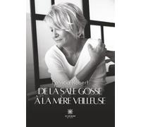 De la Sale Gosse à la Mère Veilleuse