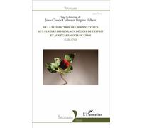 Brigitte Hébert – De la satisfaction des besoins vitaux aux plaisirs des sens (1450-1750) – Broché