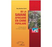 De la savane africaine en Chine populaire Mory Mandiana Diakité (Auteur)