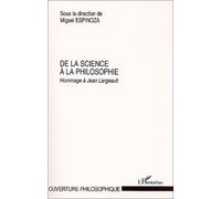 De La Science À La Philosophie - Hommage À Jean Largeault
