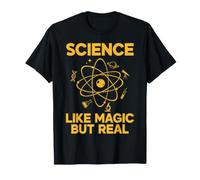 De la Science comme par Magie, mais de la Vraie Physique, de la Chimie et des Sciences T-Shirt