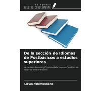 De la sección de Idiomas de Postbásicos a estudios superiores: de cartas a Burundi ¿Continuidad o ruptura? Análisis de libros de texto franceses