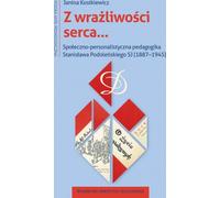 De la sensibilité du cœur ... - Janina Kostkiewicz (Literatur und Pädagogik auf Polnisch)