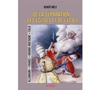 De la séparation des Églises et de l'école: Allemagne, France, Grande-Bretagne, Italie