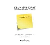 De la sérendipité : dans la science, la technique, l'art et le droit Leçons de l'inattendu - Pek Van Andel - Hermann - broché - Etude