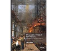 De la servitude au socialisme
