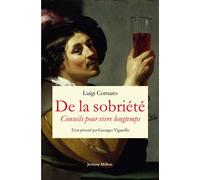 De la sobriete - conseils pour vivre longtemps - 1558 - Luigi Cornaro - Millon Jerome Eds - Livre