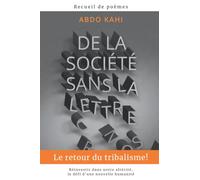 De la société sans la lettre: Le retour du tribalisme