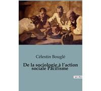 De La Sociologie À L¿Action Sociale Pacifisme