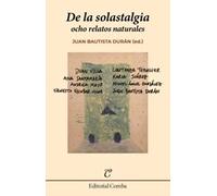 De la solastalgia: Ocho relatos naturales