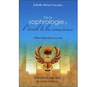 De la sophrologie à l'éveil de la conscience - Offre l'éternité à ta vie