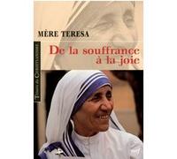 De la souffrance à la joie Teresa de Calcutta (Auteur)