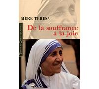 De la souffrance à la joie - Teresa de Calcutta - Cerf - broché - Essai