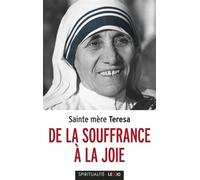 De la souffrance à la joie - Teresa de Calcutta - Cerf - Poche - Essai