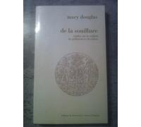 De la souillure. Essai sur les notions de pollution et de tabou