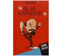 De La Souplesse ! - Entretien Avec Lénine