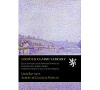 De la Statue et de la Peinture Traités de Leon-Battista Alberti Noble Florentin Tradvits du Latin en Français