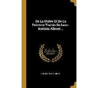 De La Statve Et De La Peintvre Traités De Leon-Battista Alberti ...