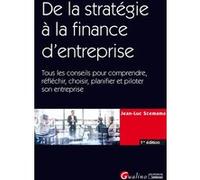 De la stratégie à la finance d'entreprise Jean-Luc Scemama (Auteur)