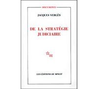 De la stratégie judiciaire Jacques Vergès (Auteur)