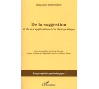 De la suggestion: Et de ses applications à la thérapeutique