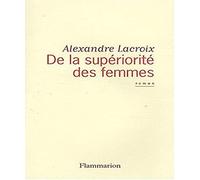 De la supériorité des femmes