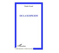 Claude Giraud – De la suspicion – Essai – Broché