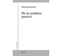 De la synthese passive - - Edmund Husserl - Millon Jerome Eds - Livre