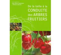 De la taille à la conduite des arbres fruitiers
