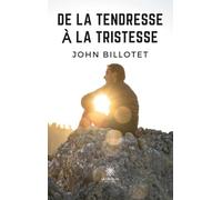 De la tendresse à la tristesse