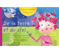 De la terre et du ciel 101 poèmes, comptines et autres fabulettes - Gianni Rodari - Rue Du Monde Eds - broché - Poésie