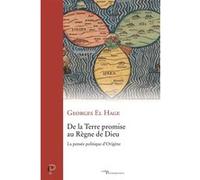 De la terre promise au règne de Dieu Georges El Hage (Auteur)