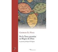 De La Terre Promise Au Règne De Dieu - La Pensée Politique D'origène