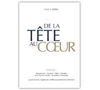 De la tête au coeur: Volume 1 : Conseils, idées et perspectives