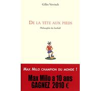 De la tète aux pieds: Philosophie du football