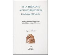De la Théologie aux mathématiques L'Infini au XIVe siècle - Collectif - Belles Lettres - broché - Essai