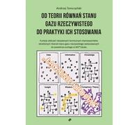 De la théorie des équations d'état du gaz réel à la pratique de leur application Andrzej Tomczyñski (Buch auf Polnisch)