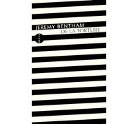 Jeremy Bentham – De la torture: Deux manuscrits – Broché – Allia