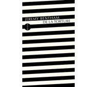 De la torture - Jeremy Bentham - Allia - broché - Essai