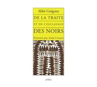 De la traite et de l'esclavage des noirs