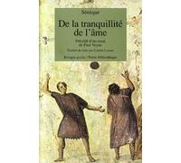 De la tranquillité de l'âme précédé d'un essai de Paul Veyne