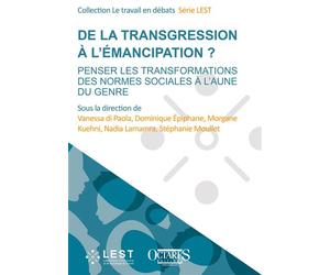 De la transgression à l’émancipation ? Penser les transformations des normes sociales à l’aune du genre - Vanessa Di Paola - Octares - broché - Essai