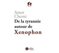 De la tyrannie autour de Xénophon - Amor Cherni - Points Sur Les I Eds Les - broché - Etude