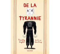 De La Tyrannie - Vingt Leçons Du Xxe Siècle