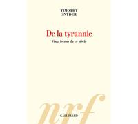De La Tyrannie - Vingt Leçons Du Xxe Siècle