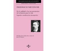 De La Utilidad Y Los Inconvenientes De La Historia Para La Vida Nietzsche, Friedrich (Auteur)
