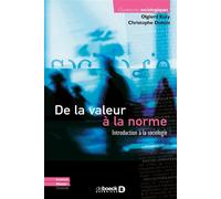 De la valeur à la norme Introduction à la sociologie - Olgierd Kuty - De Boeck Supérieur - broché - Guide